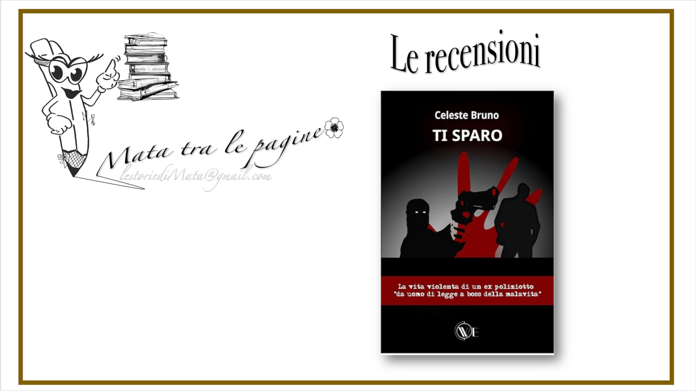tra le pagine di TI SPARO libro di Celeste Bruno